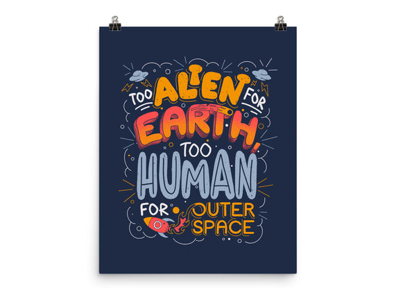Too Alien For Earth