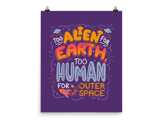 Too Alien For Earth
