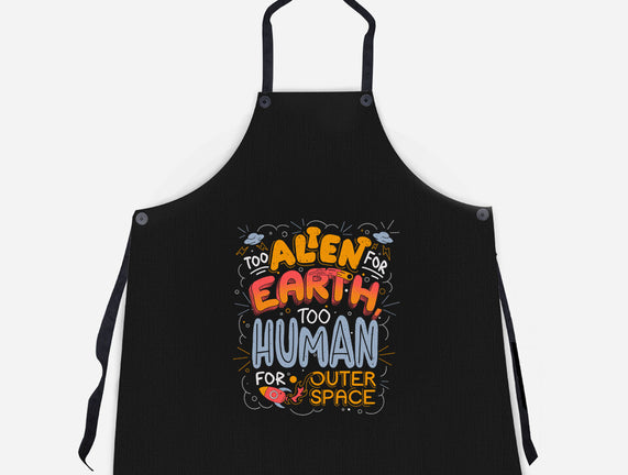 Too Alien For Earth