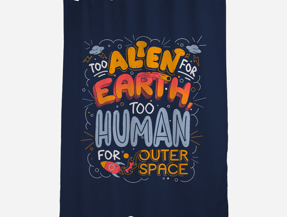 Too Alien For Earth