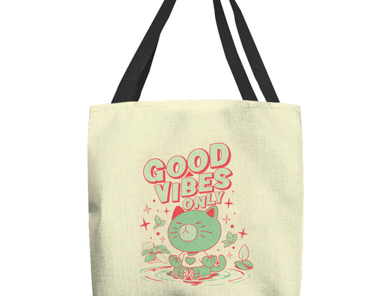 Good Vibes Only