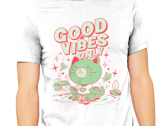 Good Vibes Only