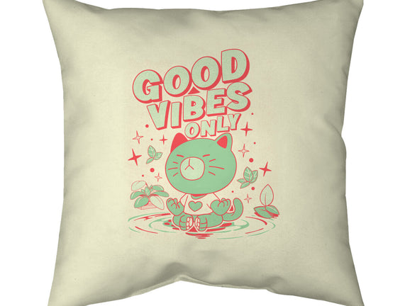 Good Vibes Only