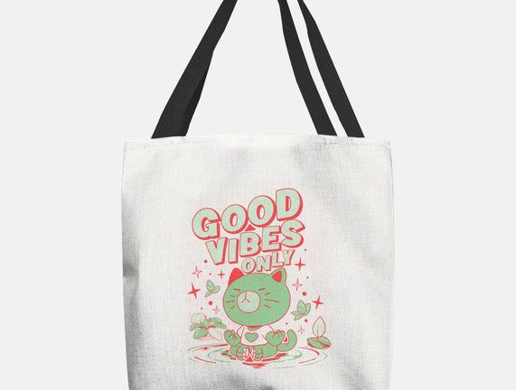 Good Vibes Only