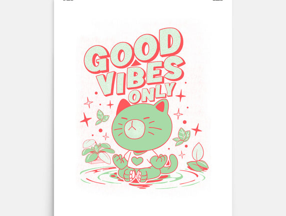 Good Vibes Only
