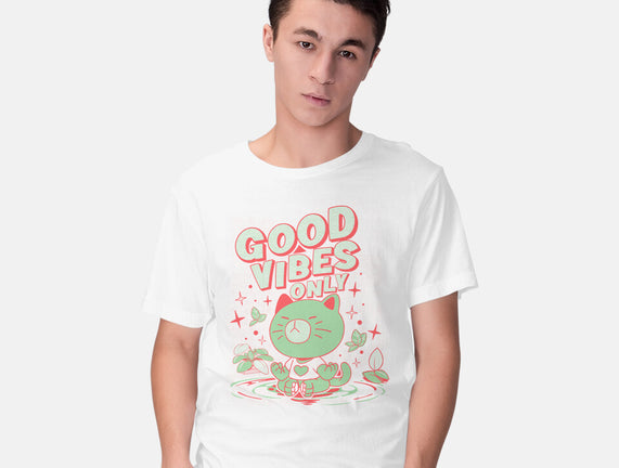 Good Vibes Only