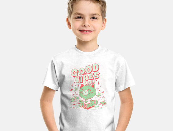 Good Vibes Only