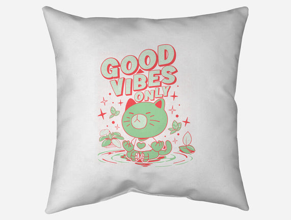 Good Vibes Only