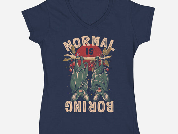 Normal Is Boring