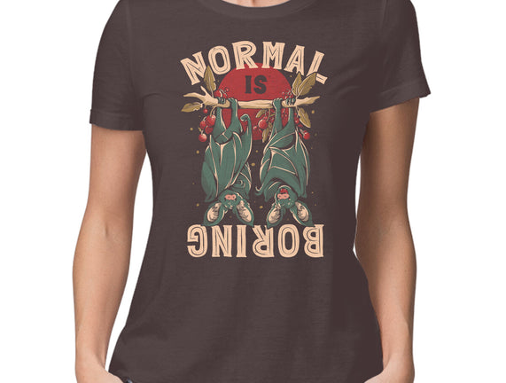 Normal Is Boring