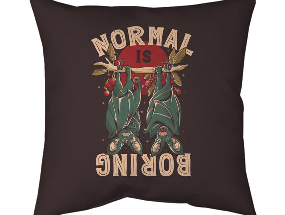 Normal Is Boring