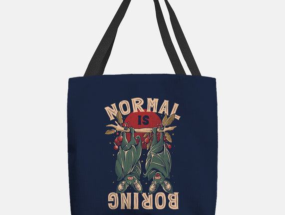 Normal Is Boring