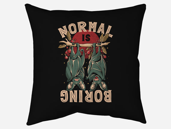 Normal Is Boring