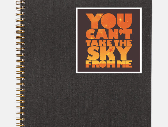 You Can't Take the Sky