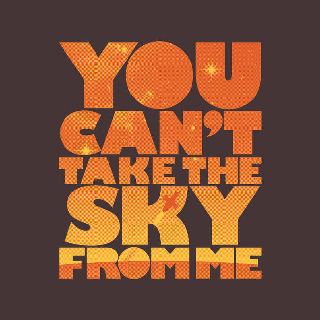 You Can't Take the Sky-none glossy sticker-geekchic_tees