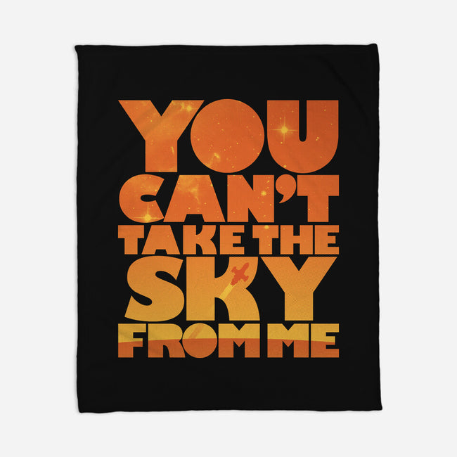 You Can't Take the Sky-none fleece blanket-geekchic_tees
