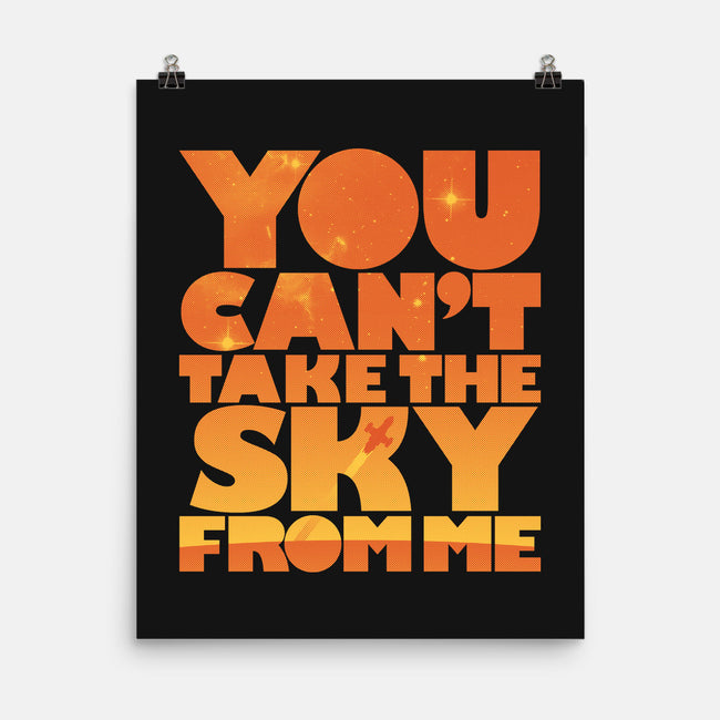 You Can't Take the Sky-none matte poster-geekchic_tees
