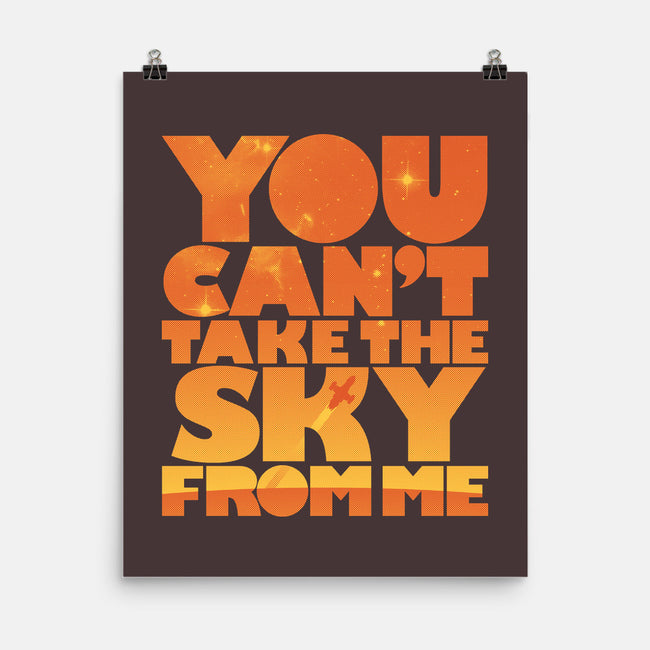 You Can't Take the Sky-none matte poster-geekchic_tees