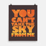 You Can't Take the Sky-none matte poster-geekchic_tees