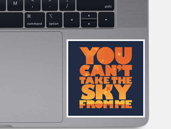You Can't Take the Sky