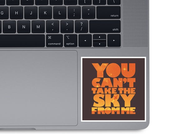 You Can't Take the Sky