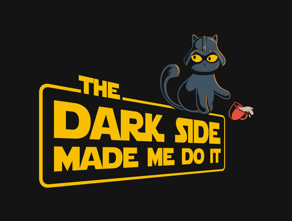 The Dark Side Made Me Do It