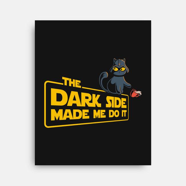 The Dark Side Made Me Do It-None-Stretched-Canvas-erion_designs