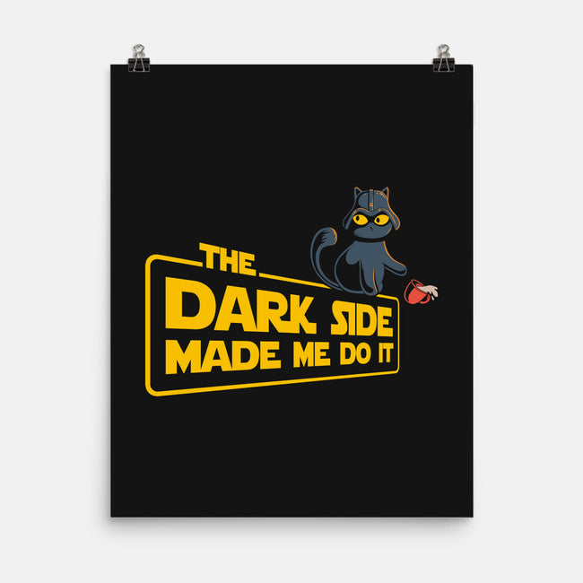 The Dark Side Made Me Do It-None-Matte-Poster-erion_designs