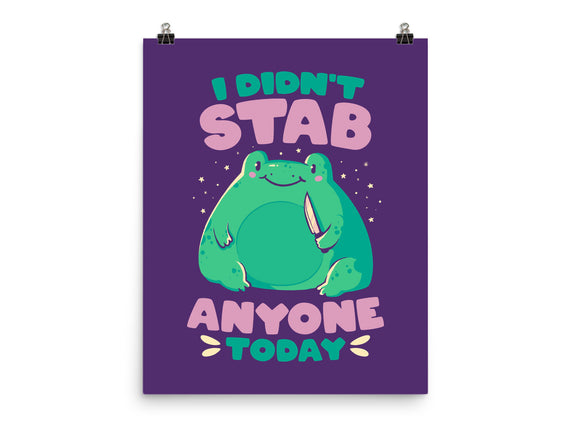 I Didn't Stab Anyone Today