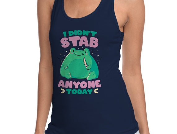 I Didn't Stab Anyone Today