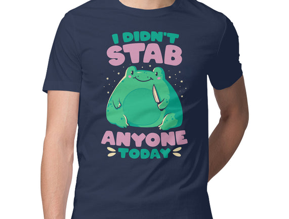 I Didn't Stab Anyone Today