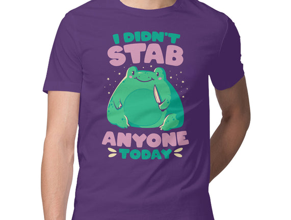 I Didn't Stab Anyone Today
