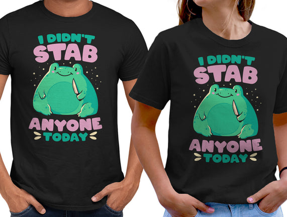 I Didn't Stab Anyone Today