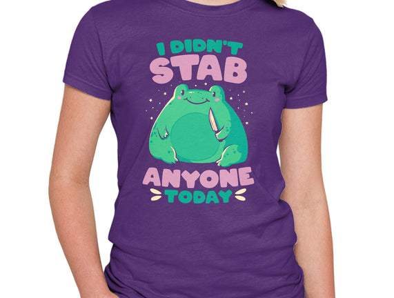 I Didn't Stab Anyone Today