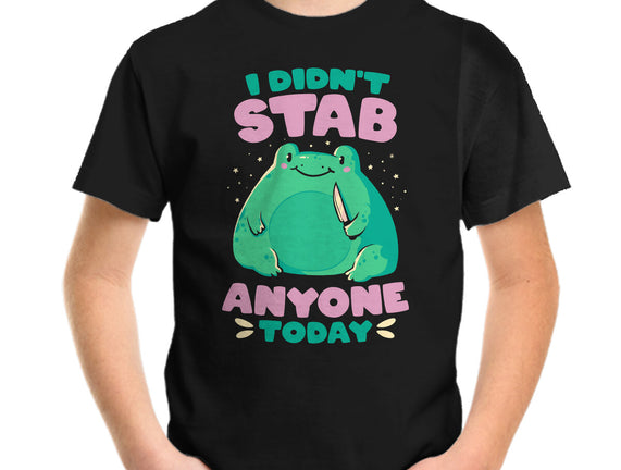 I Didn't Stab Anyone Today