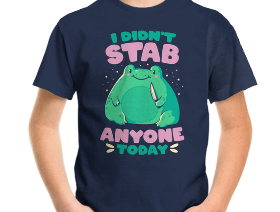 I Didn't Stab Anyone Today