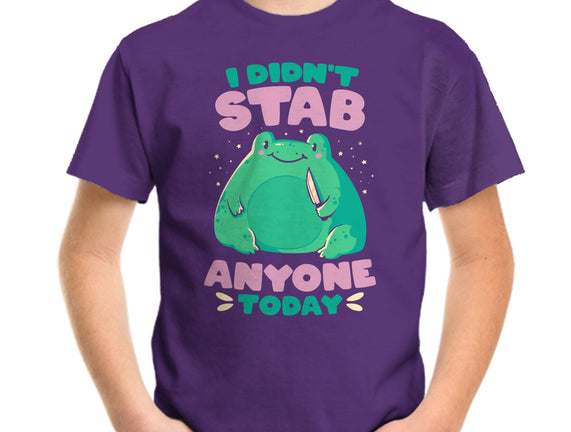 I Didn't Stab Anyone Today