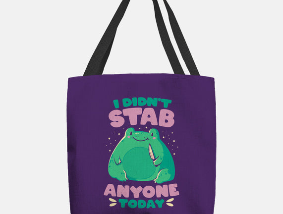 I Didn't Stab Anyone Today
