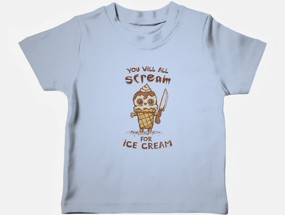 We All Scream For Ice Cream
