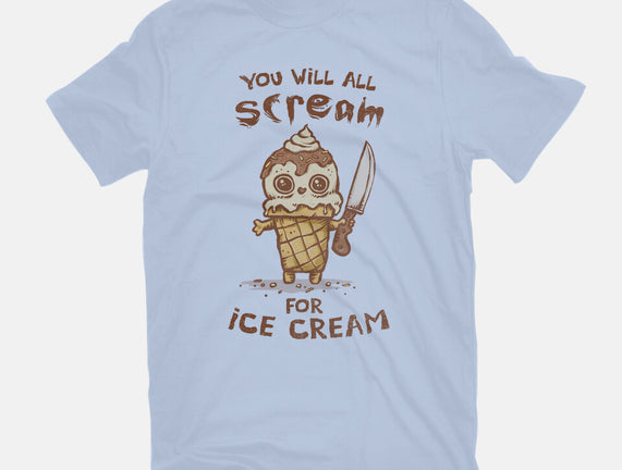 We All Scream For Ice Cream