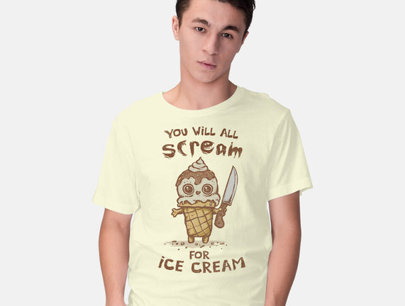 We All Scream For Ice Cream