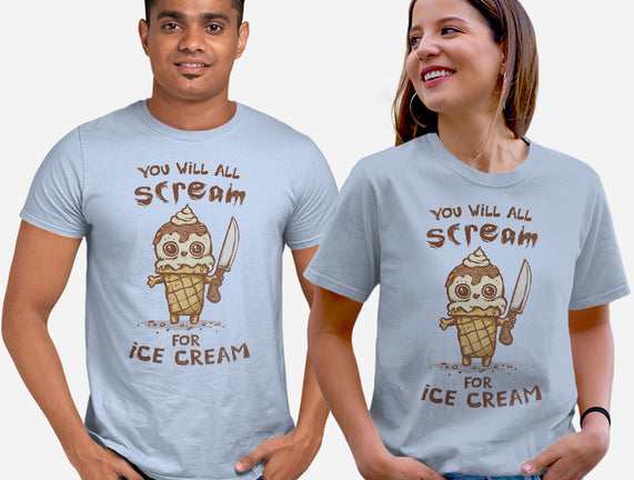 We All Scream For Ice Cream