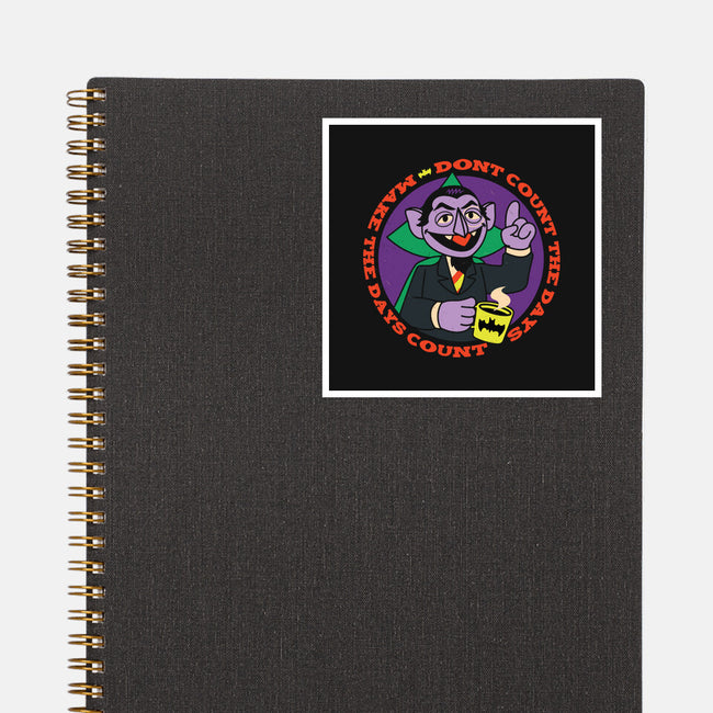 Make The Days Count-None-Glossy-Sticker-Xentee