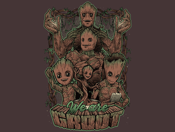 We Are Groot