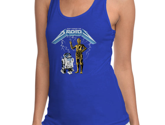 Don't Forget The Droids