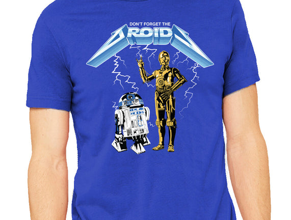 Don't Forget The Droids