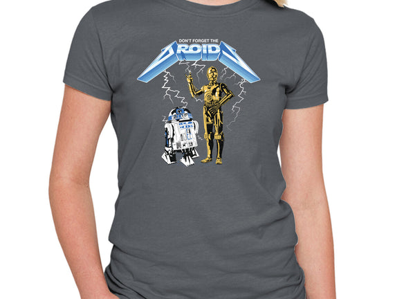 Don't Forget The Droids