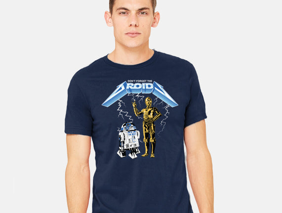 Don't Forget The Droids