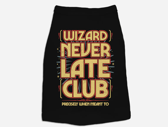 Wizard Never Late Club