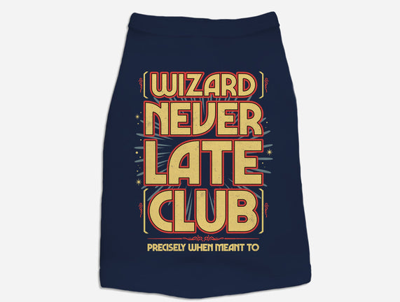 Wizard Never Late Club